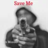 RYN Mondo - Save Me - EP
